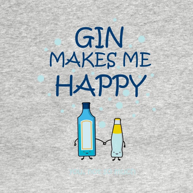 Gin makes me happy by APDesign